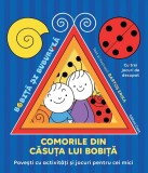 Cumpara ieftin Comorile Din Casuta Lui Bobita, Bartos Erika - Editura Casa