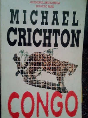 Michael Crichton - Congo (Editia: 1994) foto