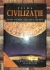 Christopher Knight, Alan Butler&nbsp;-&nbsp;Prima civilizatie * Lumea nu este asa cum o credeai