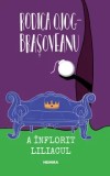 Cumpara ieftin A inflorit liliacul/Rodica Ojog-Brasoveanu