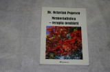 Memorialistica - terapia neuitarii - Dr. Octavian Popescu - cu dedicatie autor