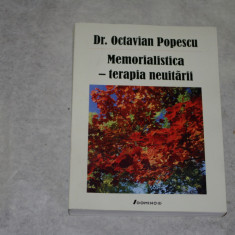 Memorialistica - terapia neuitarii - Dr. Octavian Popescu - cu dedicatie autor