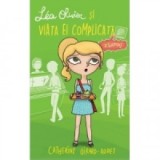 Lea Olivier si viata ei complicata - Vol 3 - Santaj - Catherine Girard-Audet
