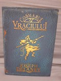 COSMARUL VRACIULUI-JOSEPH DELANEY