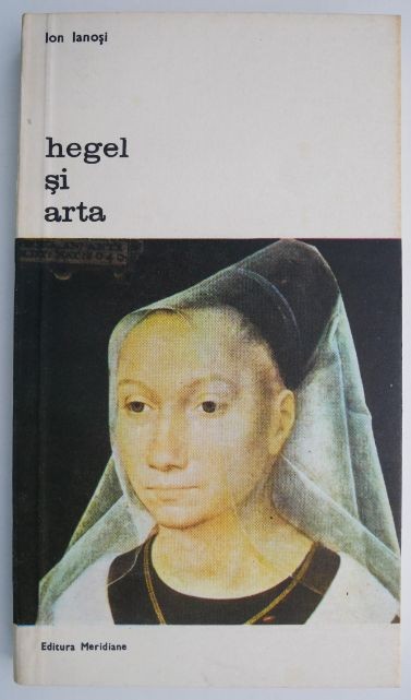 Hegel si arta &ndash; Ion Ianosi