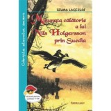 Minunata calatorie a lui Nils Holgersson prin Suedia (editie 2020) - Selma Lagerlof, Raluca Ghentulescu