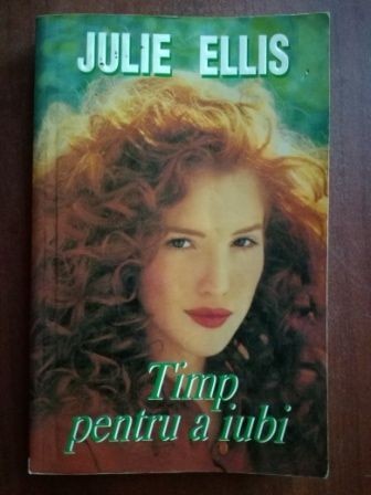 Timp pentru a iubi- Julie Ellis