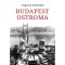 Budapest ostroma - 8. kiad&aacute;s - Ungv&aacute;ry Kriszti&aacute;n