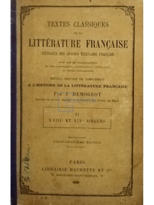 J. Demogeot - Textes classiques de la litterature francaise (Editia: 1909) foto