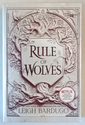 RULE OF THE WOLVES , a novel by LEIGH BARDUGO , 2021 foto
