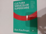Cultura serviciilor superioare Ron Kaufman