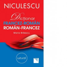 Dictionar francez-roman/roman-francez uzual - Maria Braescu