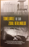 Tunelurile de sub zidul Berlinului, Greg Mitchell