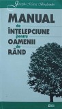 Manual de Intelepciune pt. Oameni de Rand - Joseph-Maria Bochenski, Filosofie, Editura Limes, 2003, 120 pagini