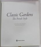 CLASSIC GARDENS , THE FRENCH STYLE , by JEAN - PIERRE BABELON and MIC CHAMBLAS - PLOTON , 2000