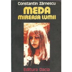 Meda, mireasa lumii - Constantin Zarnescu