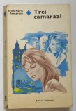 TREI CAMARAZI de ERICH MARIA REMARQUE 1978