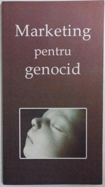 MARKETING PENTRU GENOCID, 2009