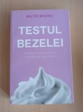 Testul bezelei. Strategii de dezvoltare a abilitatii de autocontrol