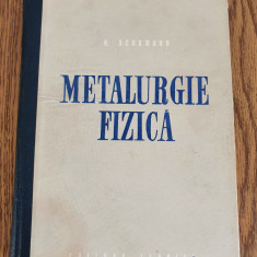 Metalurgie fizică - Hermann Schumann