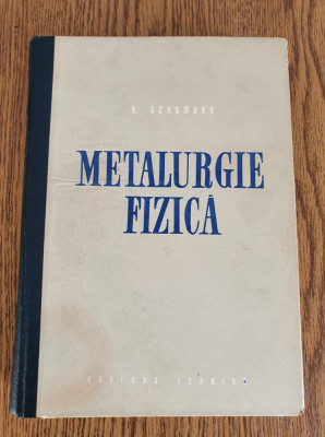 Metalurgie fizică - Hermann Schumann foto