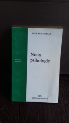 NOUA PSIHOLOGIE - ALEX MUCCHIELLI foto