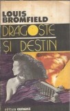 Dragoste si destin - Louis Bromfield