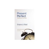 Present Perfect: Finding God in the Now