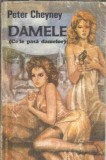 Damele (Ce le pasa damelor) - Peter Cheyney