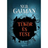 T&uuml;k&ouml;r &eacute;s f&uuml;st - Neil Gaiman