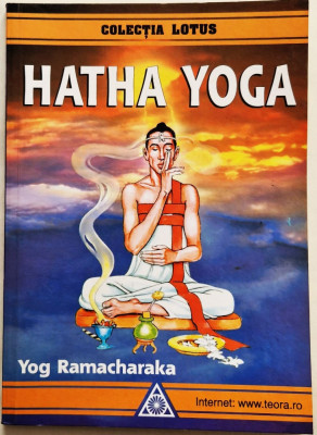Yog Ramacharaka - Hatha Yoga _ Ed. Lotus, 1999 foto