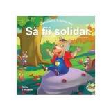 Ce &icirc;nseamnă &icirc;n lumea mea - Să fii Solidar - Paperback brosat - Katia Trindade - Didactica Publishing House
