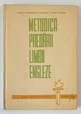 METODICA PREDARII LIMBII ENGLEZE de MARCELA DRAGOMIRESCU NICOLESCU si OLIMPIA VILCEANU , 1966 foto