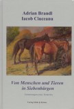 Von Menschen und Tieren in Siebenb&uuml;rgen. Erinnerungen eines Tierarztes