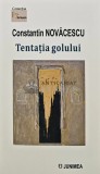 Tentatia golului - 2023 - Constantin Novacescu (AQ240), Junimea