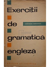 Constantin Sandulescu - Exercitii de gramatica engleza (Editia: 1964) foto