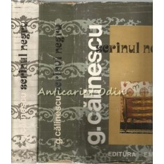 Scrinul Negru. Dosarul Scrinului Negru - George Calinescu