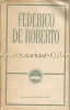 Viceregii - Federico De Roberto, Editura Pentru Literatura Universala, 1965, Roman Clasici, 619 Pagini