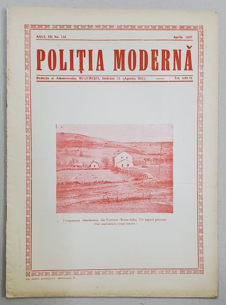 POLITIA MODERNA , REVISTA LUNARA DE SPECIALITATE , LITERATURA SI STIINTA , ANUL XII , NR.134 , APRILIE , 1937