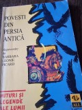Barbara Leonie Picard - Povesti din Persia Antica. Mituri si Legende ale Lumii