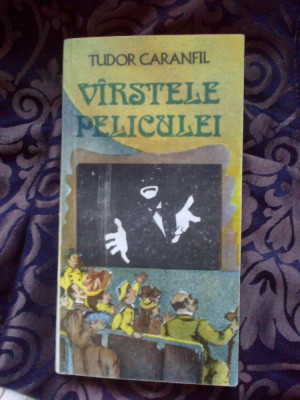 h6 TUDOR CARANFIL - VARSTELE PELICULEI volumul 3 foto