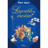 Legszebb mes&eacute;im - Tony Wolf