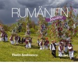 Album Romania - Souvenir (versiune in limba germana) (editia a II-a) - Florin Andreescu, Dana Ciolca
