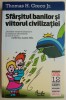 Sfarsitul Banilor si Viitorul Civilizatiei - Thomas H. Greco Jr. - Carte Economie, Afaceri