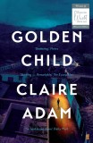 Golden Child | Claire Adam