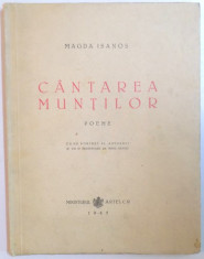 CANTAREA MUNTILOR ( poeme ) de MAGDA ISANOS , 1945 foto