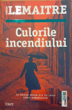 Culorile incendiului Trilogia Copiii dezastrului volumul 2, Pierre Lemaitre