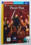 PETER PAN by J . M . BARRIE , LEVEL A 2 . 1 , 2017 * TEXT IN LIMBA ENGLEZA , * ILUSTRATA , * LIPSA CD