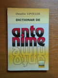 DICTIONAR DE ANTONIME de ONUFRIE VINTELER , 1999