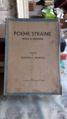 POEME STRAINE ANTICE SI MODERNE - GEORGE MURNU foto